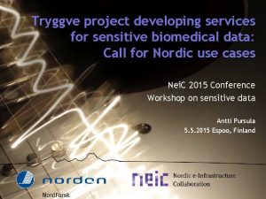 Tryggve project developing services for sensitive biomedical data