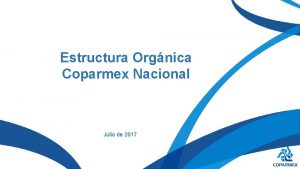Estructura Orgnica Coparmex Nacional Julio de 2017 Asamblea