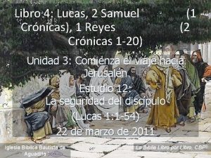 Libro 4 Lucas 2 Samuel Crnicas 1 Reyes