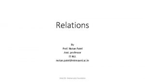 Relations By Prof Nutan Patel Asst professor ITNU