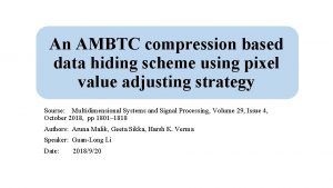 An AMBTC compression based data hiding scheme using