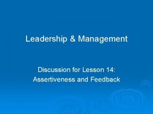 Leadership Management Discussion for Lesson 14 Assertiveness and