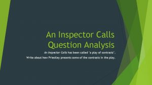 An Inspector Calls Question Analysis An Inspector Calls