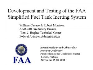 Development and Testing of the FAA Simplified Fuel