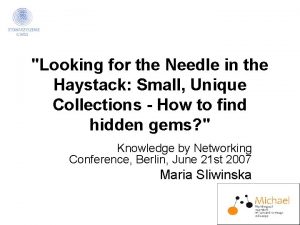 Looking for the Needle in the Haystack Small