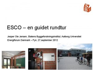 ESCO en guidet rundtur Jesper Ole Jensen Statens