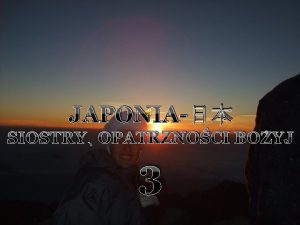 JAPONIA SIOSTRY OPATRZNOCI BOYJ 3 POCZTKI CHRZECIJASTWA W