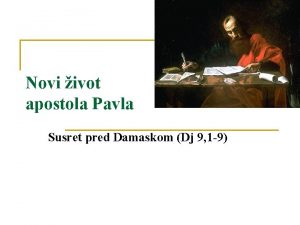 Novi ivot apostola Pavla Susret pred Damaskom Dj