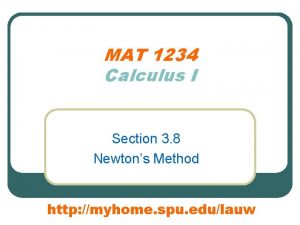 MAT 1234 Calculus I Section 3 8 Newtons