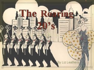 The Roaring 20s By Liz Leathers 1920 Prohibition