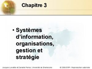 Chapitre 3 Systmes dinformation organisations gestion et stratgie