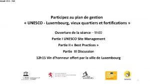 Participez au plan de gestion UNESCO Luxembourg vieux