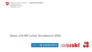 News JSMFLeiter Snowboard 2020 Informationen LAS JSSchneesport Fahren