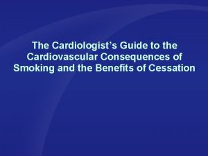 The Cardiologists Guide to the Cardiovascular Consequences of