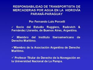 RESPONSABILIDAD DE TRANSPORTISTA DE MERCADERIAS POR AGUA EN