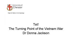 Dept of History Archaeology Tet The Turning Point