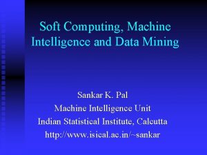 Soft Computing Machine Intelligence and Data Mining Sankar