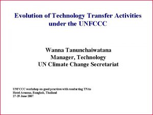 Evolution of Technology Transfer Activities under the UNFCCC