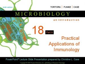 TORTORA FUNKE CASE ninth edition MICROBIOLOGY an introduction