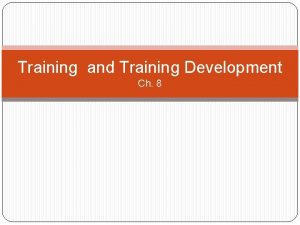 Training and Training Development Ch 8 Job Analyses