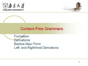 ContextFree Grammars Formalism Derivations BackusNaur Form Left and