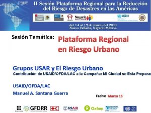 Sesin Temtica Plataforma Regional en Riesgo Urbano Grupos