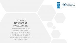 LECCIONES EXTRADAS DE EVALUACIONES APOYO DEL PROGRAMA DE