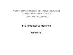 YOUTH CONSTRUCTION INITIATIVE PROGRAM YCIP SERVICES FOR NYSDOT