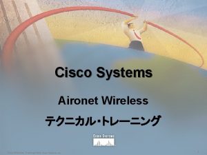 Cisco Systems Aironet Wireless Cisco Wireless Training 2000