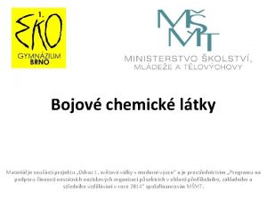 Bojov chemick ltky Materil je soust projektu Odraz