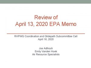 Review of April 13 2020 EPA Memo RHPWG