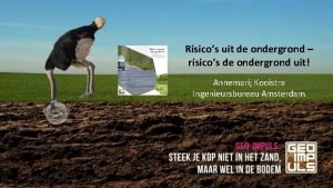 Risicos uit de ondergrond risicos de ondergrond uit