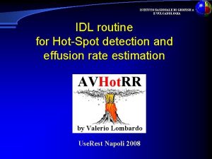 ISTITUTO NAZIONALE DI GEOFISICA E VULCANOLOGIA IDL routine