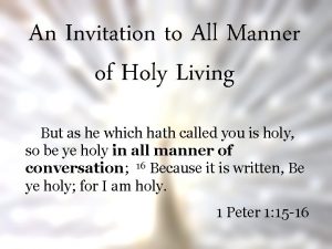 An Invitation to All Manner of Holy Living