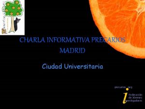 CHARLA INFORMATIVA PRECARIOS MADRID Ciudad Universitaria i precarios