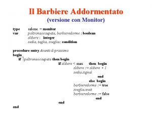 Il Barbiere Addormentato versione con Monitor type var