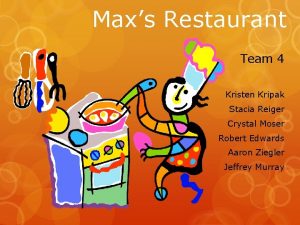 Maxs Restaurant Team 4 Kristen Kripak Stacia Reiger