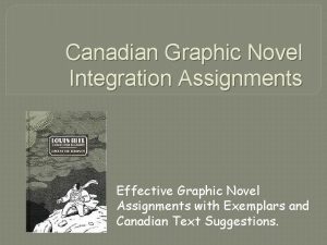 Canadian Graphic Novel Integration Assignments Effective Graphic Novel