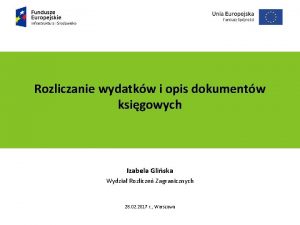 Rozliczanie wydatkw i opis dokumentw ksigowych Podtytu prezentacji