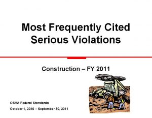 Most Frequently Cited Serious Violations Construction FY 2011