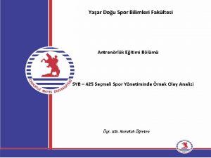 Yaar Dou Spor Bilimleri Fakltesi Antrenrlk Eitimi Blm