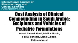 Cost Analysis of Clinical Compounding in Saudi Arabia