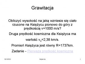 Grawitacja Obliczy wysoko na jak wzniesie si ciao