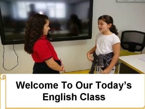 Welcome To Our Todays English Class Introduction Md