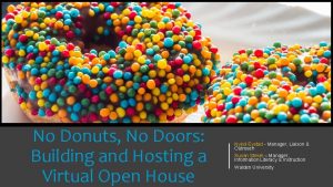 No Donuts No Doors Building and Hosting a