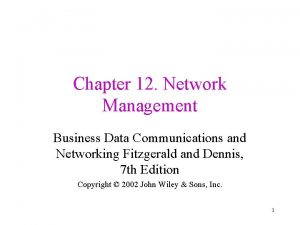 Chapter 12 Network Management Business Data Communications and