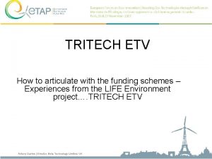 TRITECH ETV How to articulate with the funding