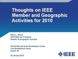 Thoughts on IEEE Member and Geographic Activities for