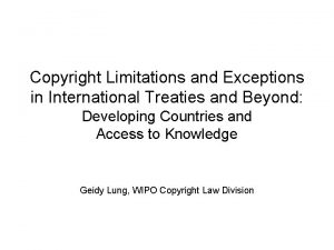 Copyright Limitations and Exceptions in International Treaties and