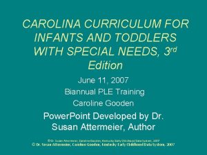 CAROLINA CURRICULUM FOR INFANTS AND TODDLERS WITH SPECIAL